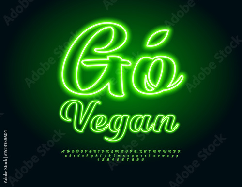 Vector Glowing banner Go Vegan. Neon Green Font. Led Light Alphabet Letters and Numbers set