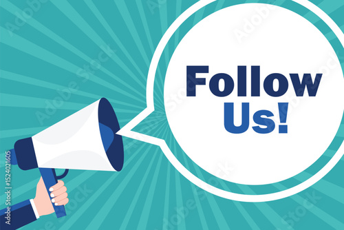 Hand holding megaphone with follow us speech bubble