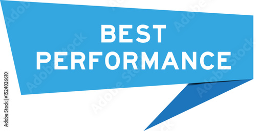 Blue color speech banner with word best performance on white background