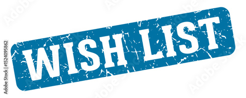 wish list rectangular sign. wish list stamp