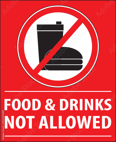 Food and drinks and eating and drinking not allowed sign.eps