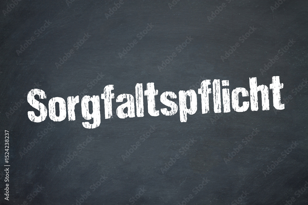 Obraz premium Sorgfaltspflicht 