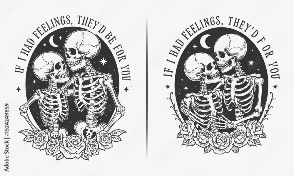 Fototapeta premium Romantic Skeleton Couple with Roses and Moon - 'If I Had Feelings, They'd Be for You' Quote Art