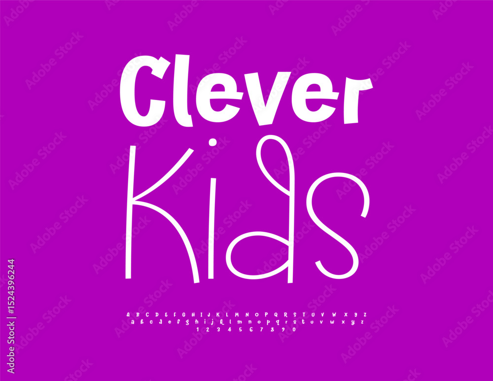Vector Funny template Clever Kids. Creative White Font. Handwritten Children Alphabet Letters and Numbers set Vector Funny template Clever Kids. Creative White Font. Handwritten Children Alphabet Letters and Numbers set