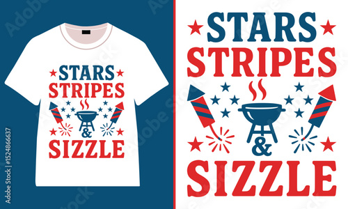 Stars, Stripes & Sizzle – Patriotic 4th of July BBQ T-Shirt Design, Happy 4th of July Independence Day Typography t-shirt design