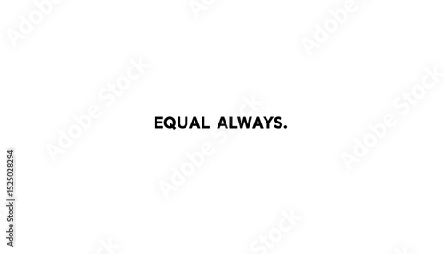 Equal Always - International Human Rights Day campaign message  