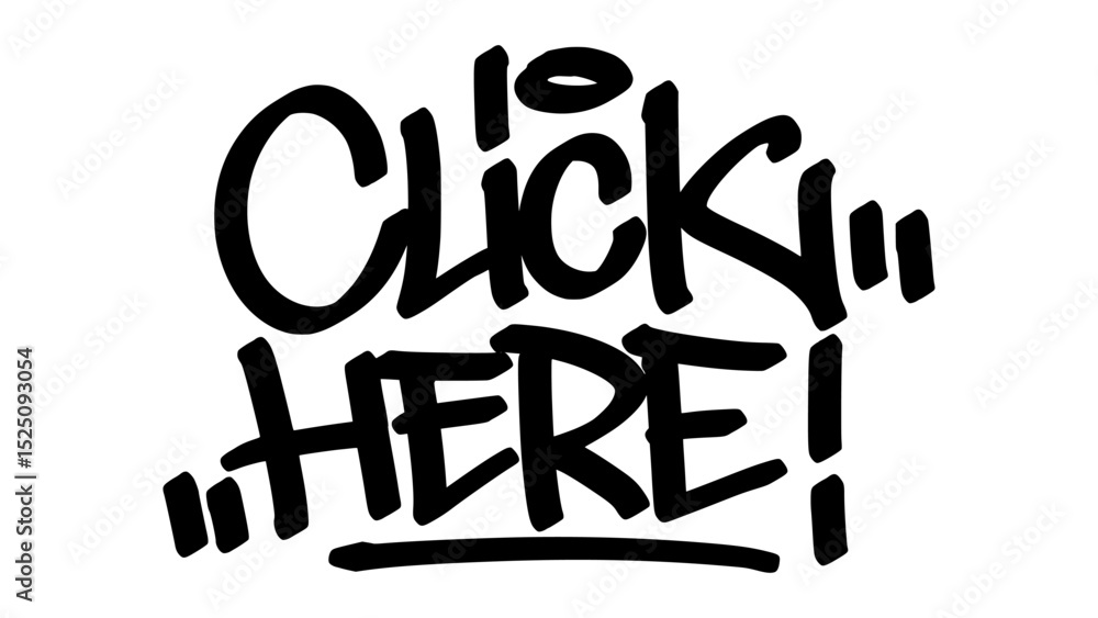 Obraz premium Graffiti tag “Click Here” in bold black letters on transparent background. Urban street art style with bold and engaging vibe, perfect for digital call-to-action and interactive graphic projects. 