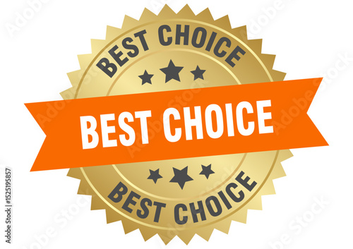 best choice. best choice round orange and gold label isolated on transparent background