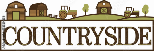 Clean vector countryside text with barns tractors and green hills in rustic style – Perfect for rural lifestyle branding farming or agricultural content