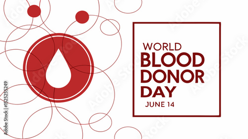 World Blood Donor Day June 14 Global Awareness & Life-Saving Donation Campaign