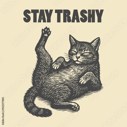 Funny Vintage Cat Linocut with 'Stay Trashy' Quote - Black and White Illustration