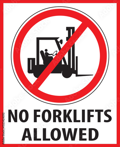 No forklifts allowed sign.eps