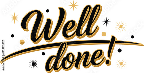 Well done vector text for card, banner, T-shirt print design, motivation poster, icon. Beautiful greeting calligraphy black 3d sign. Handwritten modern brush lettering isolated on white background