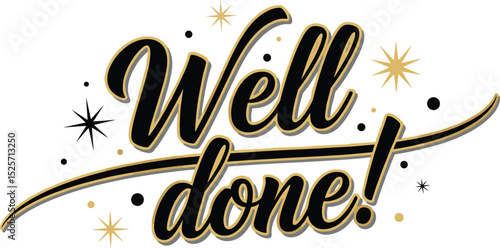 Well done vector text for card, banner, T-shirt print design, motivation poster, icon. Beautiful greeting calligraphy black 3d sign. Handwritten modern brush lettering isolated on white background