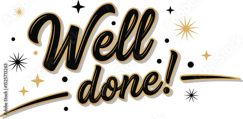 Well done vector text for card, banner, T-shirt print design, motivation poster, icon. Beautiful greeting calligraphy black 3d sign. Handwritten modern brush lettering isolated on white background