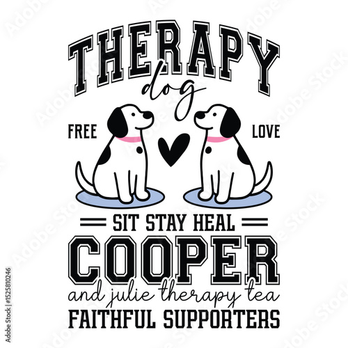 Therapy Dog free love sit stay heel cooper and Julie therapy tea faithful supporters