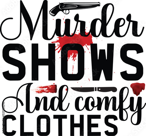 Basic RGB murder shows and comfy clothes svg