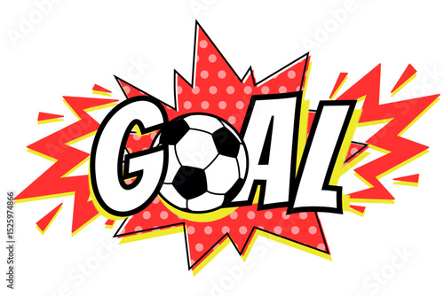 Goal football game, soccer ball. Text speech bubble balloon exploding. Comic pop art style wow banner message. Halftone dot funny vector on white background. (original illustration, not AI Generated).