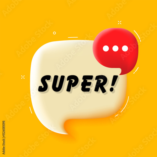 Super. 3D speech bubble with bold lettering. Colorful pop art style. Vector illustration for business, motivation, and advertising.