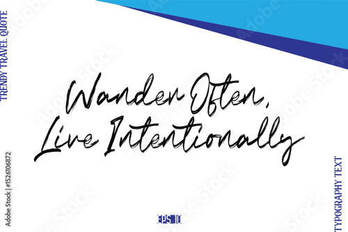 Wander Often, Live Intentionally    BrushTypography Lettering Trendy Travel Caption