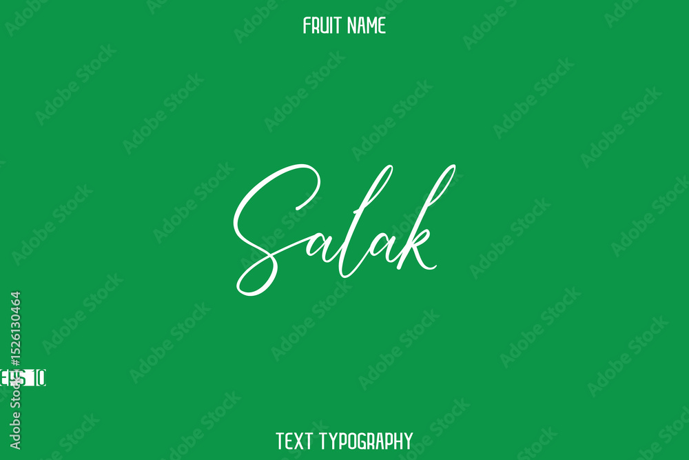 Salak -Fruit Name In Stylish Cursive Typography Text Lettering Salak -Fruit Name In Stylish Cursive Typography Text Lettering