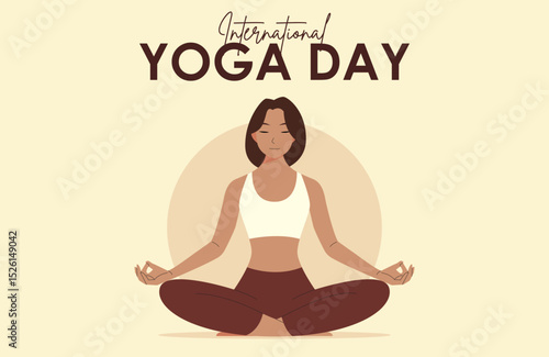 21 June International Yoga Day banner or poster with a woman practices yoga or asana by meditating in a lotus pose with her eyes closed. Flat cartoon character design. 