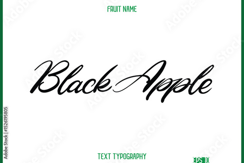 Black Apple   -Fruit Name In Modern Cursive Typography Text Design Element