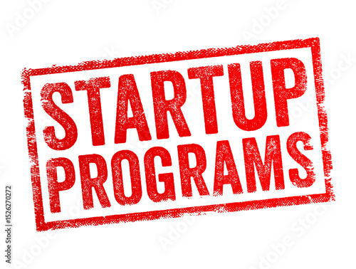 Startup Programs - refers to software applications or processes that automatically run when a computer boots up, text concept stamp