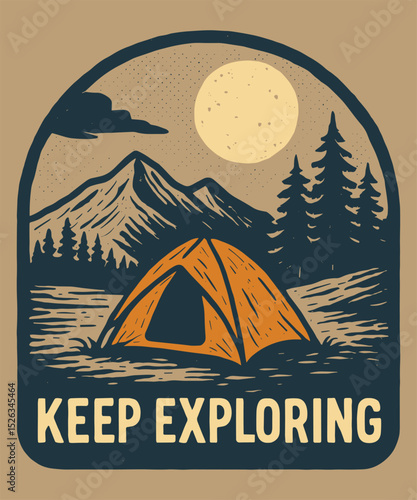 Keep Exploring – Vintage Camping and Adventure Design with Tent, Mountains, Forest, and Moonlit Night Scene