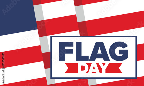 National Flag Day in United States. Holiday celebrated annual June 14 in USA. Patriotic style design with american flag. Poster, greeting card, banner and background. Vector illustration