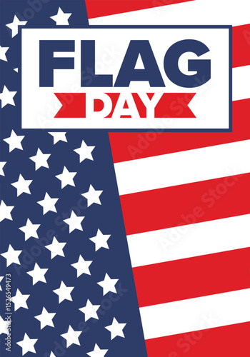 National Flag Day in United States. Holiday celebrated annual June 14 in USA. Patriotic style design with american flag. Poster, greeting card, banner and background. Vector illustration