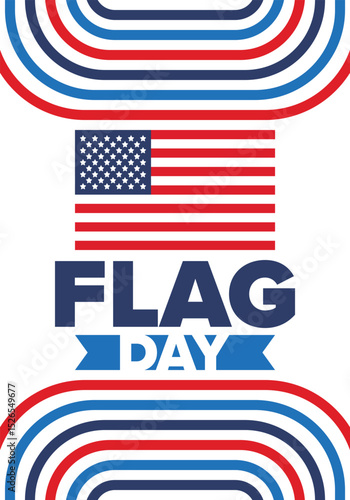 National Flag Day in United States. Holiday celebrated annual June 14 in USA. Patriotic style design with american flag. Poster, greeting card, banner and background. Vector illustration