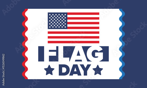 National Flag Day in United States. Holiday celebrated annual June 14 in USA. Patriotic style design with american flag. Poster, greeting card, banner and background. Vector illustration
