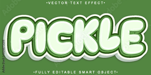  Pickle Cucumber Sour Salty Crunchy Tangy Fully Editable Smart Object Text Effect