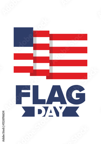 National Flag Day in United States. Holiday celebrated annual June 14 in USA. Patriotic style design with american flag. Poster, greeting card, banner and background. Vector illustration