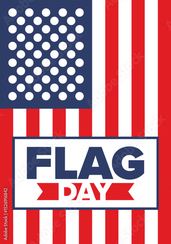 National Flag Day in United States. Holiday celebrated annual June 14 in USA. Patriotic style design with american flag. Poster, greeting card, banner and background. Vector illustration