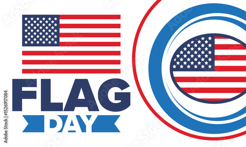 National Flag Day in United States. Holiday celebrated annual June 14 in USA. Patriotic style design with american flag. Poster, greeting card, banner and background. Vector illustration