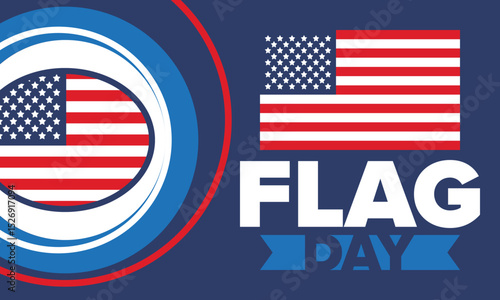 National Flag Day in United States. Holiday celebrated annual June 14 in USA. Patriotic style design with american flag. Poster, greeting card, banner and background. Vector illustration