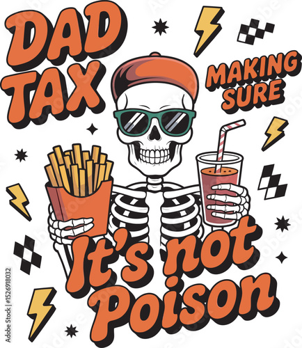 Funny skeleton dad with sunglasses enjoying fries and soda while making sure it is safe