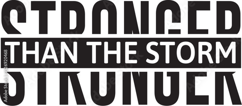 Stronger Than The Storm SVG