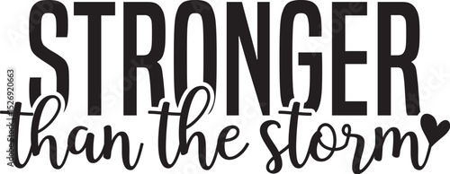 Stronger Than The Storm SVG
