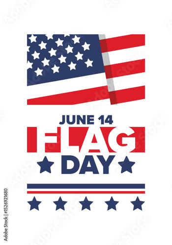 National Flag Day in United States. Holiday celebrated annual June 14 in USA. Patriotic style design with american flag. Poster, greeting card, banner and background. Vector illustration