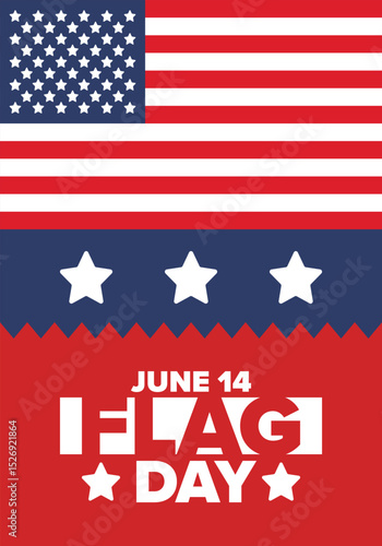 National Flag Day in United States. Holiday celebrated annual June 14 in USA. Patriotic style design with american flag. Poster, greeting card, banner and background. Vector illustration