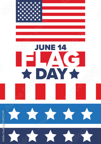 National Flag Day in United States. Holiday celebrated annual June 14 in USA. Patriotic style design with american flag. Poster, greeting card, banner and background. Vector illustration