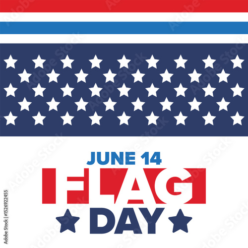 National Flag Day in United States. Holiday celebrated annual June 14 in USA. Patriotic style design with american flag. Poster, greeting card, banner and background. Vector illustration