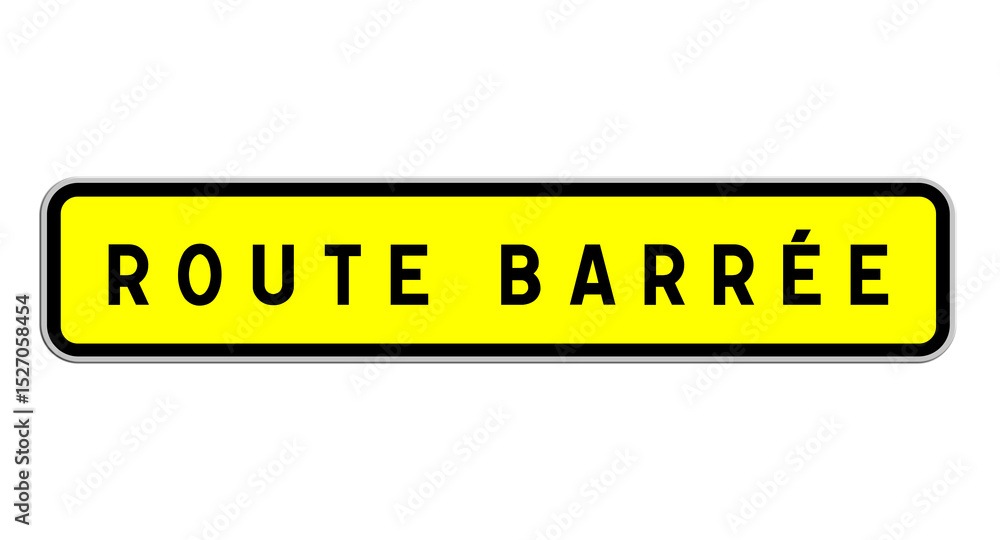 panneau route barrée panneau route barrée