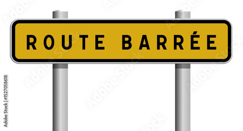 panneau route barrée