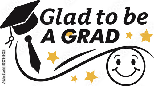 glad to be a grad typography T-shirt Design print Ready eps cut file Download
