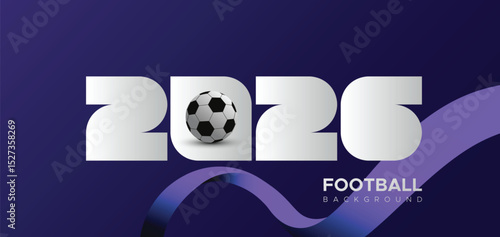 Modern football-themed design for the year 2026 featuring bold silver numbers, a classic soccer ball replacing the "0", and a stylish purple wave on a dark gradient background