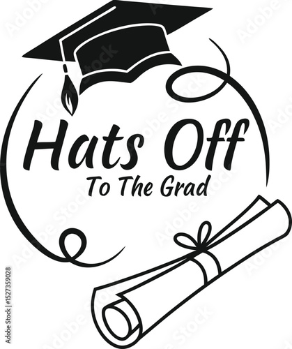 hats off to the grad typography T-shirt Design Print Ready eps cut file download 
